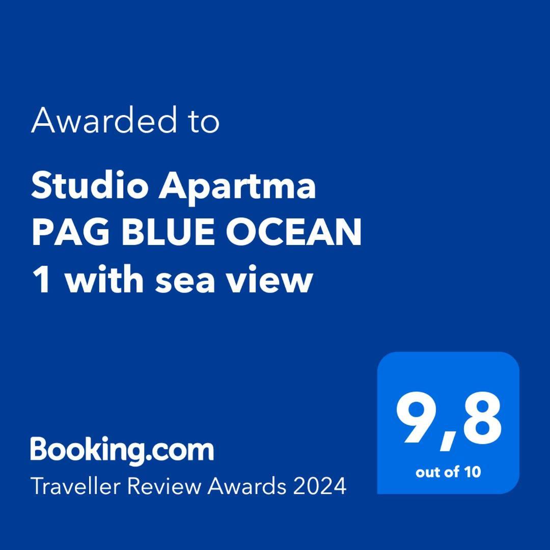 Studio Apartma Pag Blue Ocean 1 With Sea View Pag Town Zewnętrze zdjęcie